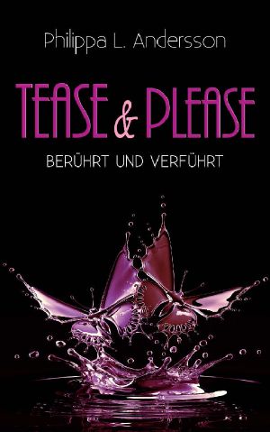 [Tease & Please 01] • Berührt und verführt